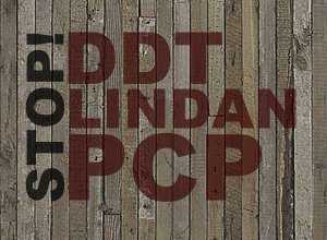 Schild Stop DDC, Lindan und PCP - gefährlicher Holzschutz